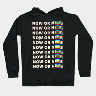 Now Hoodie